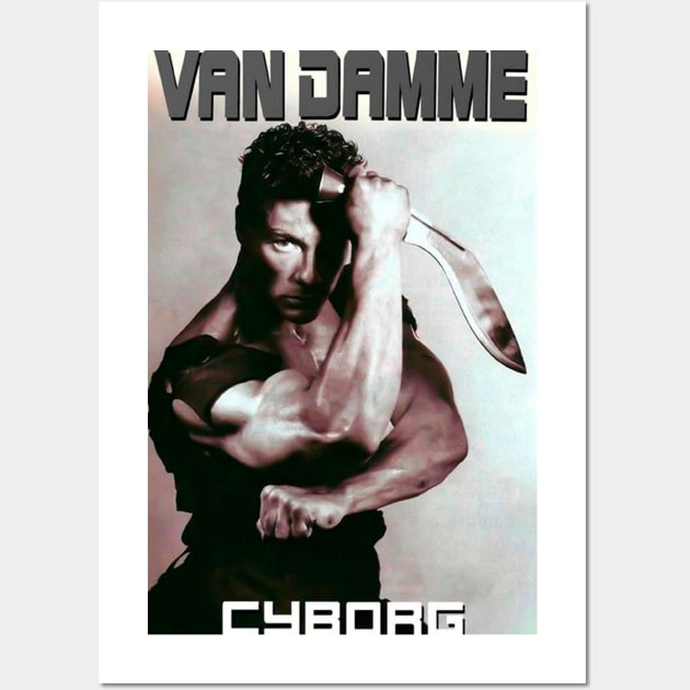 VAN DAMME, CYBORG Wall Art by Diyutaka